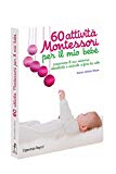 60 attività Montessori per il mio bebè